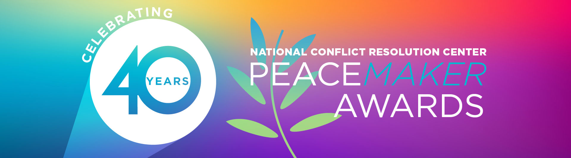 National Conflict Resolution Center Peace Maker Awards