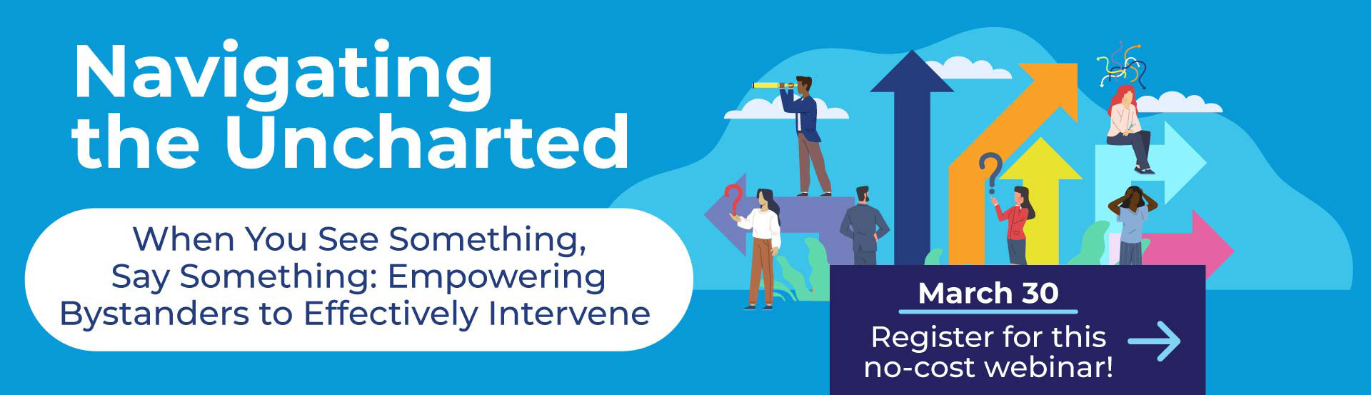 Navigating the Uncharted Webinar