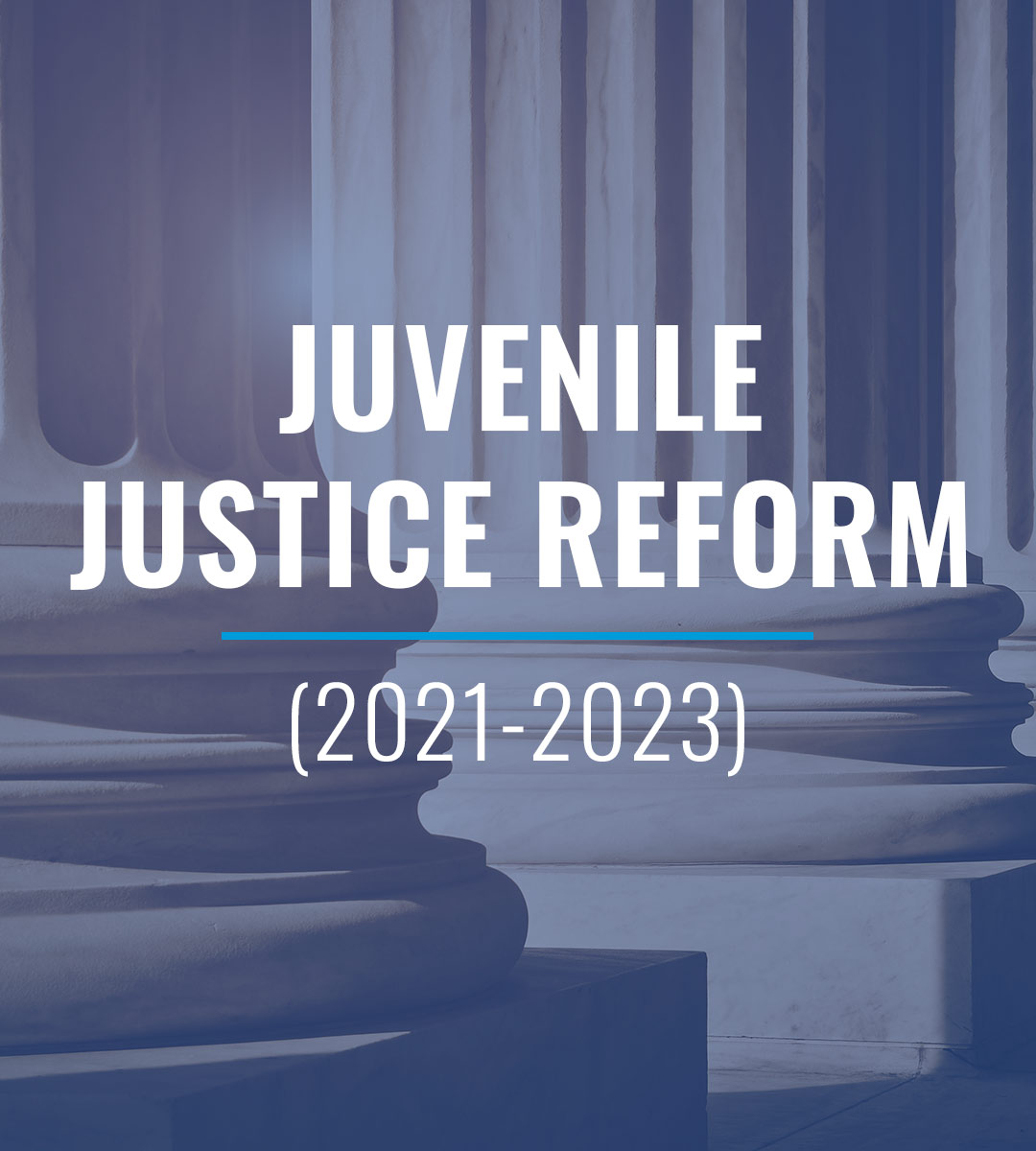 Juvenile Justice Reform